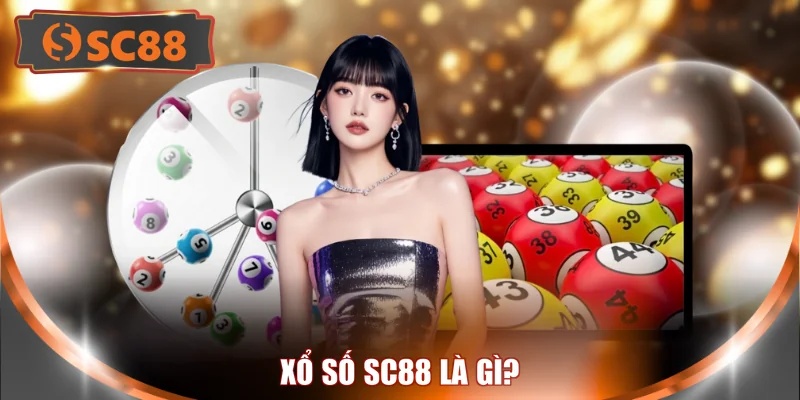 Xổ số SC88 là gì?